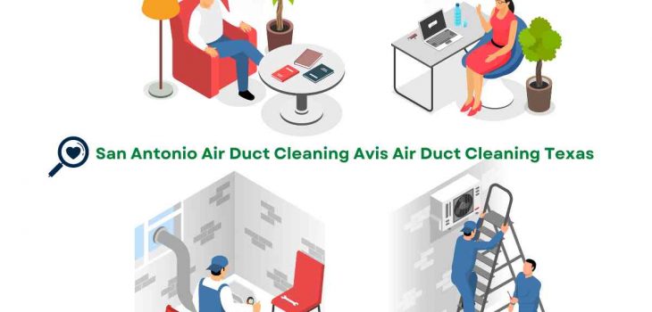San Antonio Air Duct Cleaning Avis Air Duct Cleaning Texas