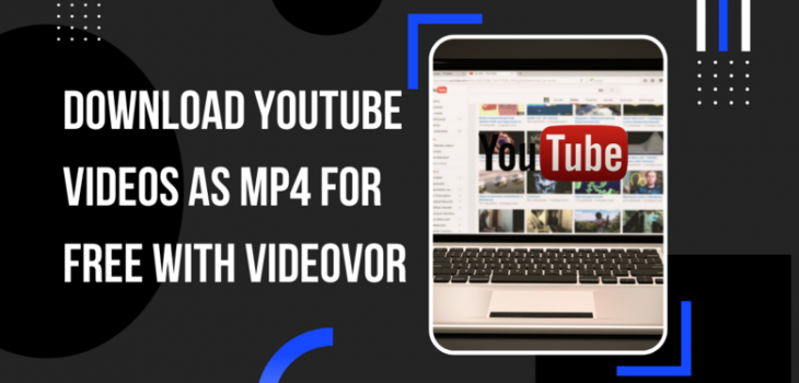 Download YouTube Videos as MP4 for Free with VideovoR