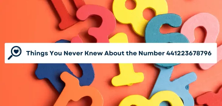 Things You Never Knew About the Number 441223678796