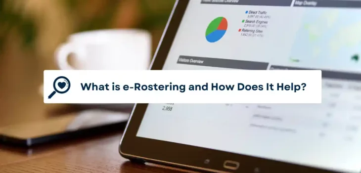 What is e-Rostering and How Does It Help?