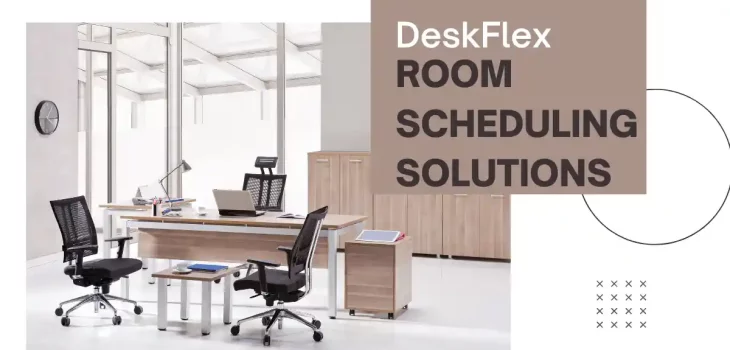 Revolutionize Your Workplace with DeskFlex Room Scheduling Solutions