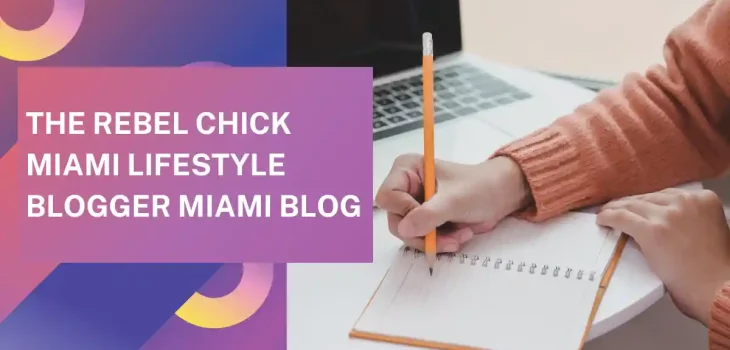 The Rebel Chick Miami Lifestyle Blogger Miami Blog