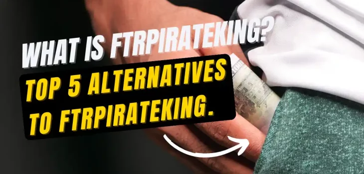 What is ftrpirateking? Top 5 Alternatives to ftrpirateking.