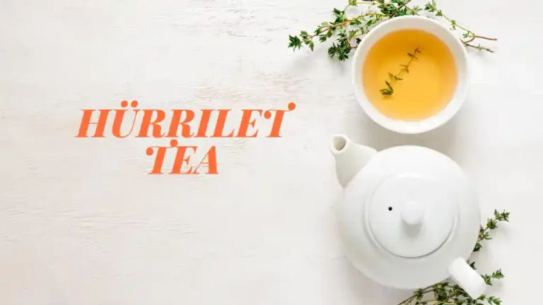 Sip the Magic: Exploring the Flavorful World of Hürrilet Tea