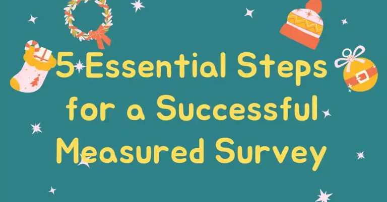 5 Essential Steps for a Successful Measured Survey