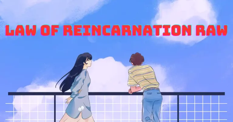 The Law of Reincarnation Raw: A Manhwa About Second Chances