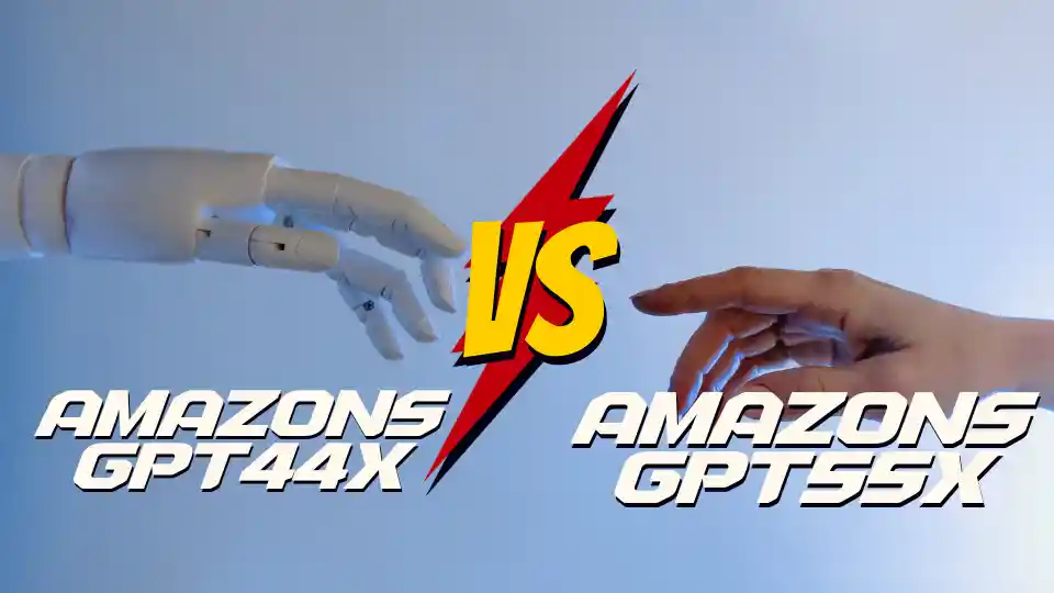 Amazons GPT44x vs. Amazons GPT55x