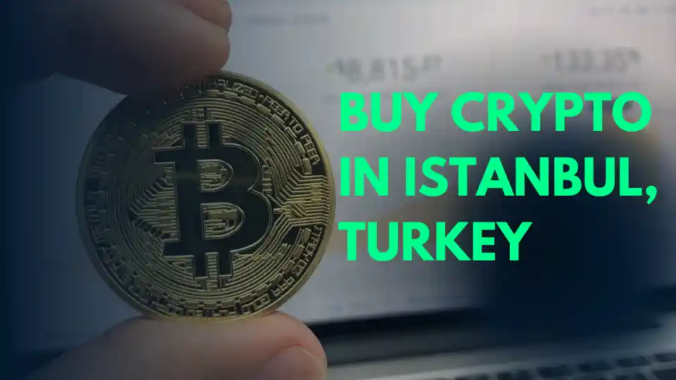 Buy Crypto in Istanbul