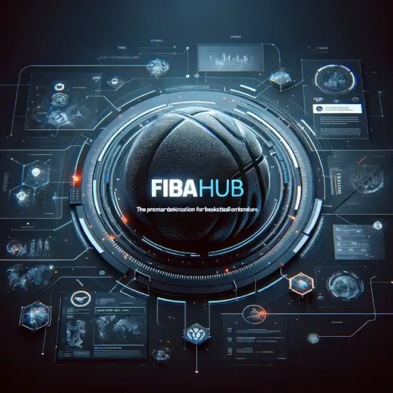 FibaHub: The Premier Destination for Basketball Enthusiasts